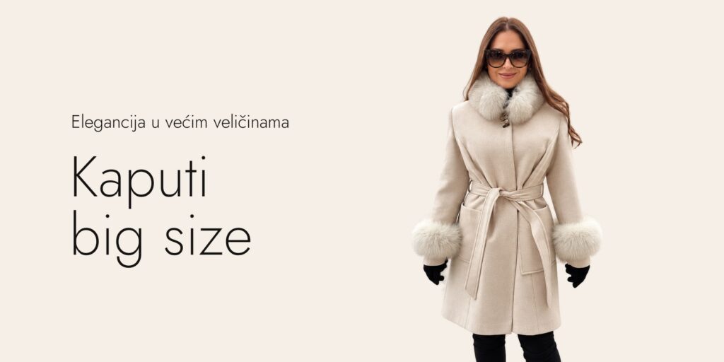 Kaputi big size – elegancija u većim veličinama